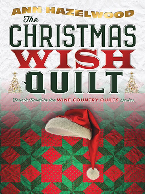 Title details for The Christmas Wish Quilt by Ann Hazelwood - Available